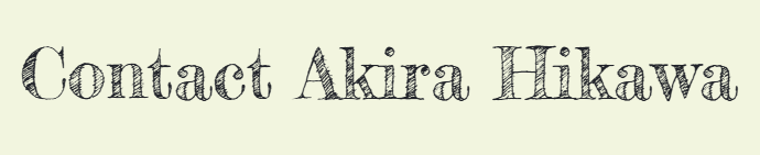 Contact Akira Hikawa